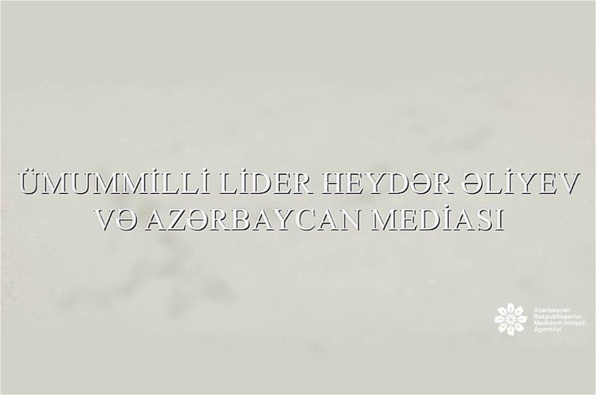Umummilli Lider Heyder Eliyev - 100 il