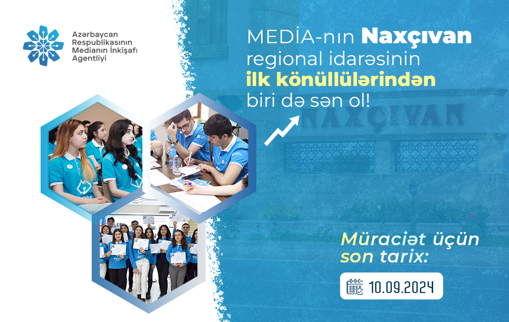 MEDIA Agentliyinin Naxcivan regional idaresi uzre ilk “Media konulluleri” Proqramina qeydiyyat basladi