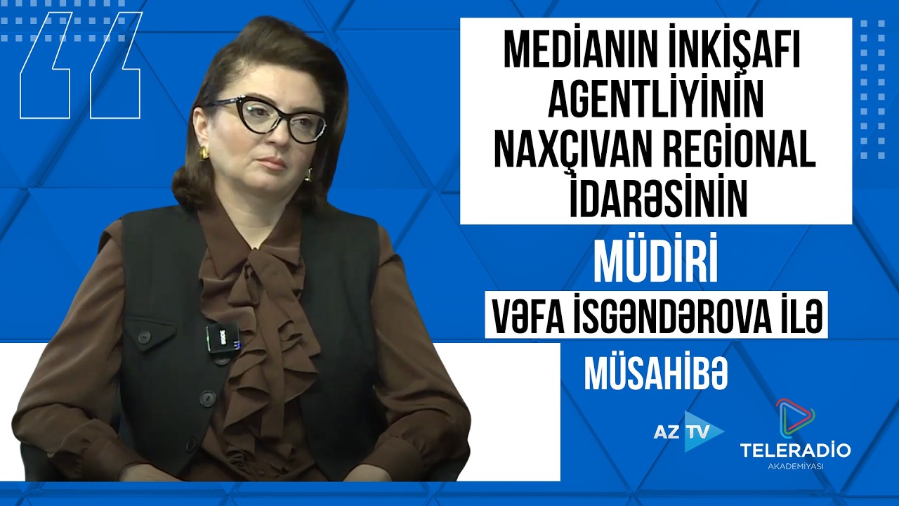 Teleradio Akademiyasina musahibe | Vefa Isgenderova