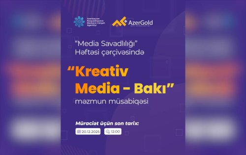 &ldquo;MEDIA Savadliligi&rdquo; Heftesi cercivesinde novbeti defe &ldquo;Kreativ Media - Baki&rdquo; adli mezmun musabiqesi elan edilir